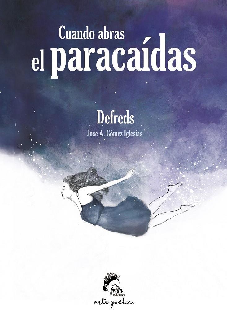 CUANDO ABRAS EL PARACAIDAS | 9788494516269 | DEFREDS | Galatea Llibres | Llibreria online de Reus, Tarragona | Comprar llibres en català i castellà online