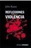 REFLEXIONES SOBRE LA VIOLENCIA | 9788420667669 | KEANE, JOHN | Galatea Llibres | Llibreria online de Reus, Tarragona | Comprar llibres en català i castellà online