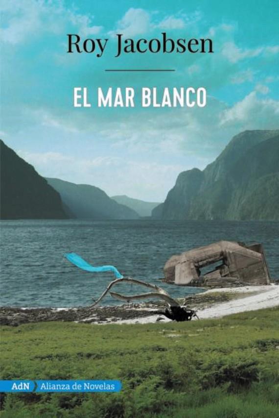 EL MAR BLANCO (ADN) | 9788491816553 | JACOBSEN, ROY | Galatea Llibres | Llibreria online de Reus, Tarragona | Comprar llibres en català i castellà online