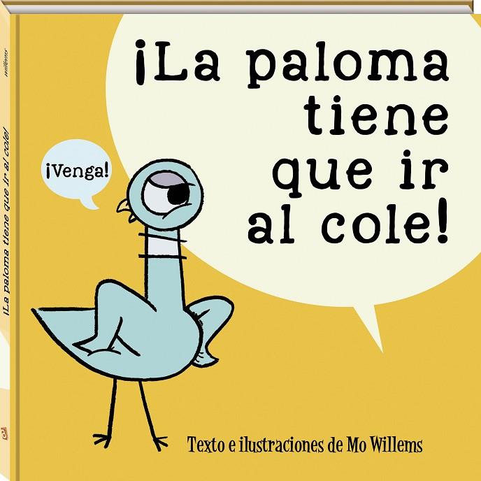 LA PALOMA TIENE QUE IR AL COLE | 9788417497996 | WILLEMS, MO | Galatea Llibres | Llibreria online de Reus, Tarragona | Comprar llibres en català i castellà online