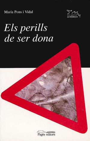 PERILLS DE SER DONA.ELS | 9788479351854 | PONS, MARIA | Galatea Llibres | Llibreria online de Reus, Tarragona | Comprar llibres en català i castellà online
