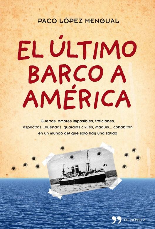 ULTIMO BARCO A AMERICA | 9788484609490 | LOPEZ MENGUAL, PACO | Galatea Llibres | Llibreria online de Reus, Tarragona | Comprar llibres en català i castellà online