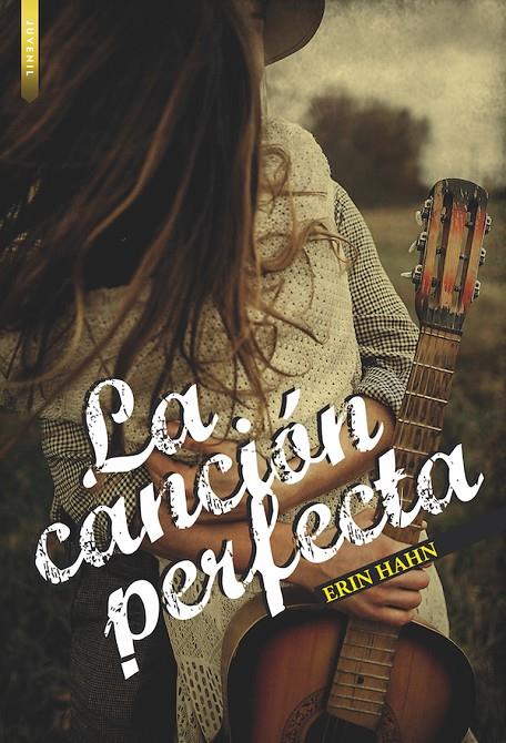 LA CANCIÓN PERFECTA | 9788416973798 | HAHN, ERIN | Galatea Llibres | Llibreria online de Reus, Tarragona | Comprar llibres en català i castellà online