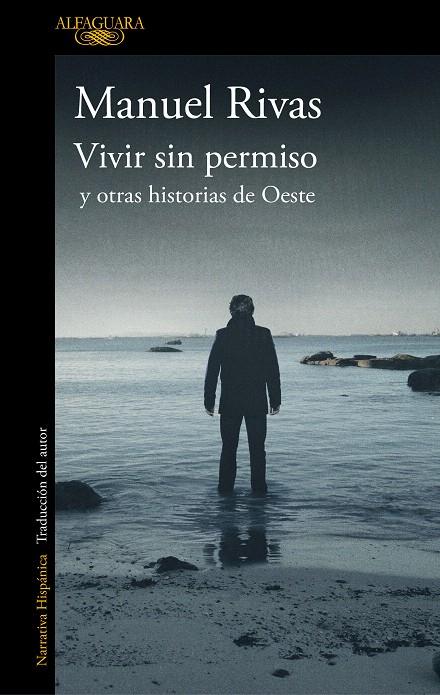 VIVIR SIN PERMISO Y OTRAS HISTORIAS DE OESTE | 9788420437378 | RIVAS, MANUEL | Galatea Llibres | Llibreria online de Reus, Tarragona | Comprar llibres en català i castellà online