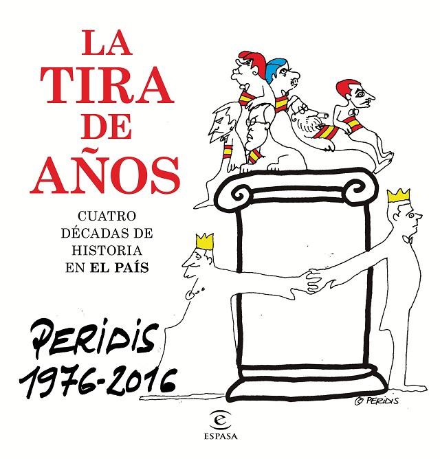 LA TIRA DE AÑOS. PERIDIS 1976-2016 | 9788467048919 | PERIDIS | Galatea Llibres | Llibreria online de Reus, Tarragona | Comprar llibres en català i castellà online