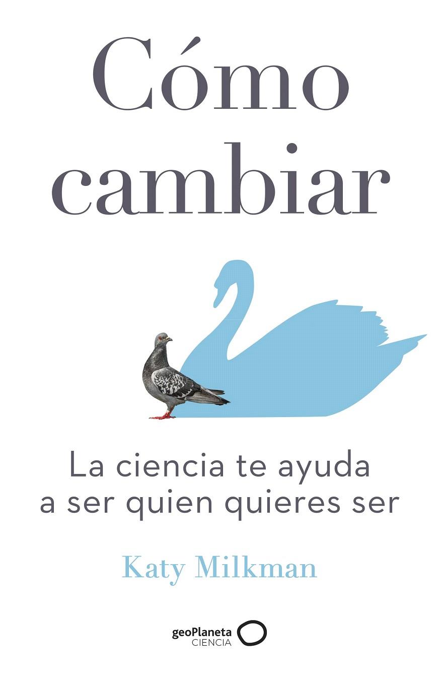CÓMO CAMBIAR | 9788408246350 | MILKMAN, KATY | Galatea Llibres | Llibreria online de Reus, Tarragona | Comprar llibres en català i castellà online
