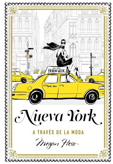 NUEVA YORK A TRAVéS DE LA MODA | 9788416890286 | HESS, MEGAN | Galatea Llibres | Llibreria online de Reus, Tarragona | Comprar llibres en català i castellà online