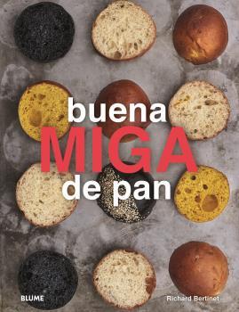 BUENA MIGA DE PAN | 9788417757366 | BERTINET, RICHARD | Galatea Llibres | Llibreria online de Reus, Tarragona | Comprar llibres en català i castellà online