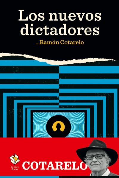 LOS NUEVOS DICTADORES | 9788417496241 | COTARELO, RAMÓN | Galatea Llibres | Llibreria online de Reus, Tarragona | Comprar llibres en català i castellà online