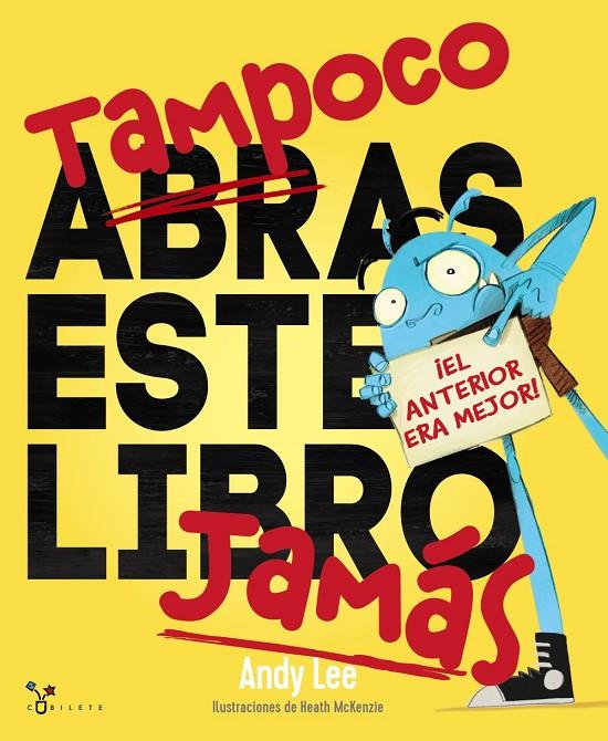 TAMPOCO ABRAS ESTE LIBRO JAMÁS | 9788469626269 | LEE, ANDY | Galatea Llibres | Llibreria online de Reus, Tarragona | Comprar llibres en català i castellà online