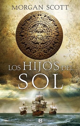 LOS HIJOS DEL SOL | 9788466665377 | SCOTT, MORGAN | Galatea Llibres | Llibreria online de Reus, Tarragona | Comprar llibres en català i castellà online