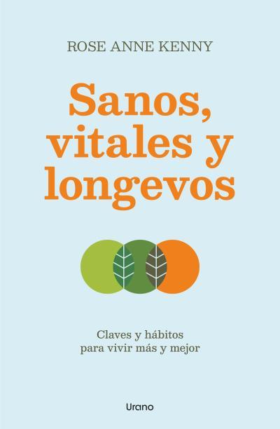 SANOS, VITALES Y LONGEVOS | 9788418714443 | KENNY, ROSE ANN | Galatea Llibres | Llibreria online de Reus, Tarragona | Comprar llibres en català i castellà online