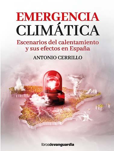 EMERGENCIA CLIMÁTICA | 9788416372706 | CERRILLO, ANTONIO | Galatea Llibres | Llibreria online de Reus, Tarragona | Comprar llibres en català i castellà online