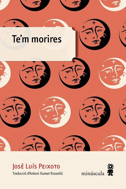 TE'M MORIRES | 9788494834868 | PEIXOTO, JOSÉ LUÍS | Galatea Llibres | Llibreria online de Reus, Tarragona | Comprar llibres en català i castellà online