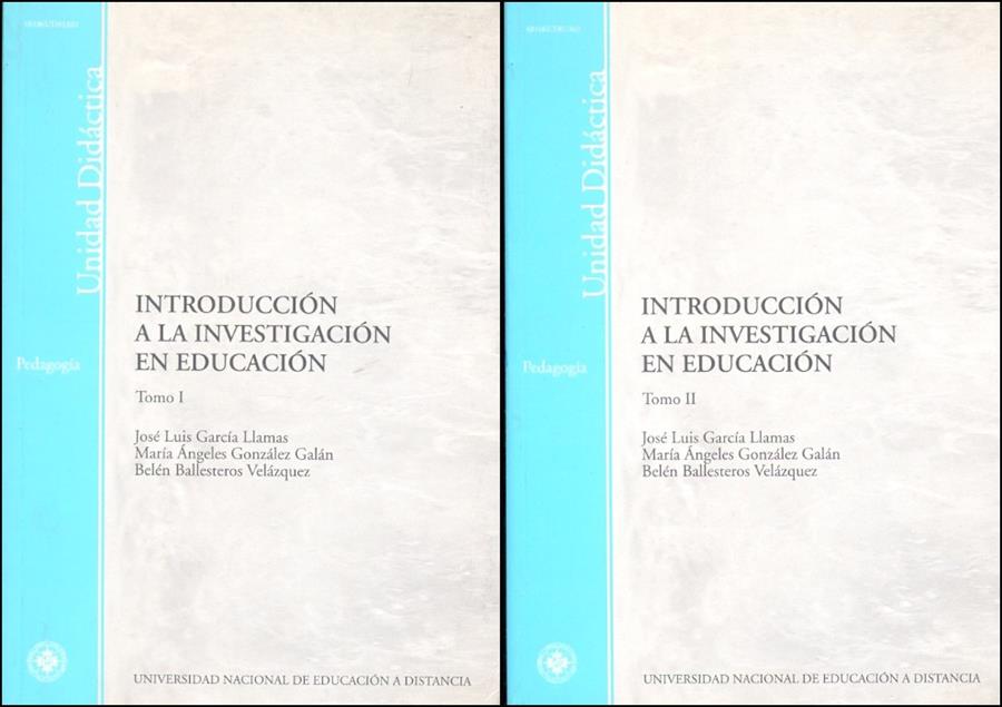 INTRODUCCION A LA INVESTIGACION EN EDUCACION 2 VOLUMENES | 9788436244168 | GARCÍA LLAMAS, JOSÉ LUIS/GONZÁLEZ GALÁN, Mª ANGELES/BALLESTEROS VELÁZQUEZ, BELÉN | Galatea Llibres | Llibreria online de Reus, Tarragona | Comprar llibres en català i castellà online