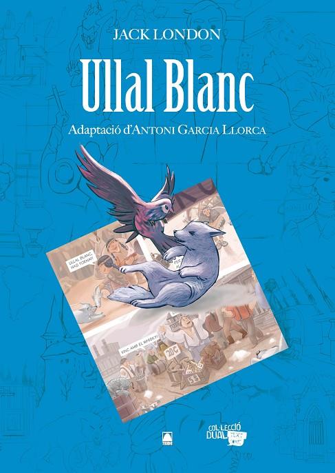 ULLAL BLANC  | 9788430769209 | LONDON, JACK | Galatea Llibres | Llibreria online de Reus, Tarragona | Comprar llibres en català i castellà online