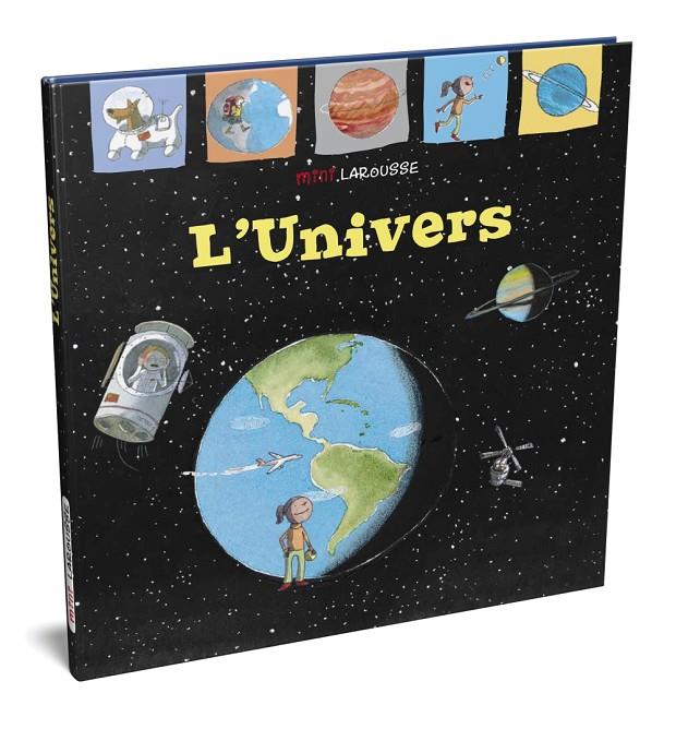 L'UNIVERS MINI LAROUSSE | 9788418100000 | Galatea Llibres | Llibreria online de Reus, Tarragona | Comprar llibres en català i castellà online