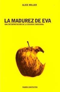 MADUREZ DE EVA, LA | 9788449311789 | MILLER, ALICE | Galatea Llibres | Llibreria online de Reus, Tarragona | Comprar llibres en català i castellà online