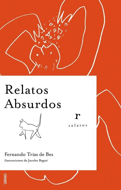 RELATOS ABSURDOS | 9788479536183 | TRIAS DE BES, FERNANDO | Galatea Llibres | Llibreria online de Reus, Tarragona | Comprar llibres en català i castellà online