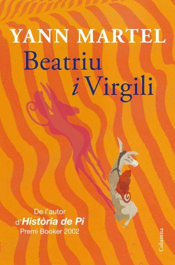 BEATRIU I VIRGILI | 9788466413404 | MARTEL, YANN | Galatea Llibres | Llibreria online de Reus, Tarragona | Comprar llibres en català i castellà online
