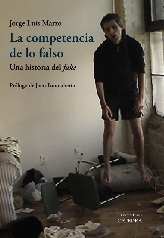LA COMPETENCIA DE LO FALSO | 9788437638836 | MARZO, JORGE LUIS | Galatea Llibres | Llibreria online de Reus, Tarragona | Comprar llibres en català i castellà online