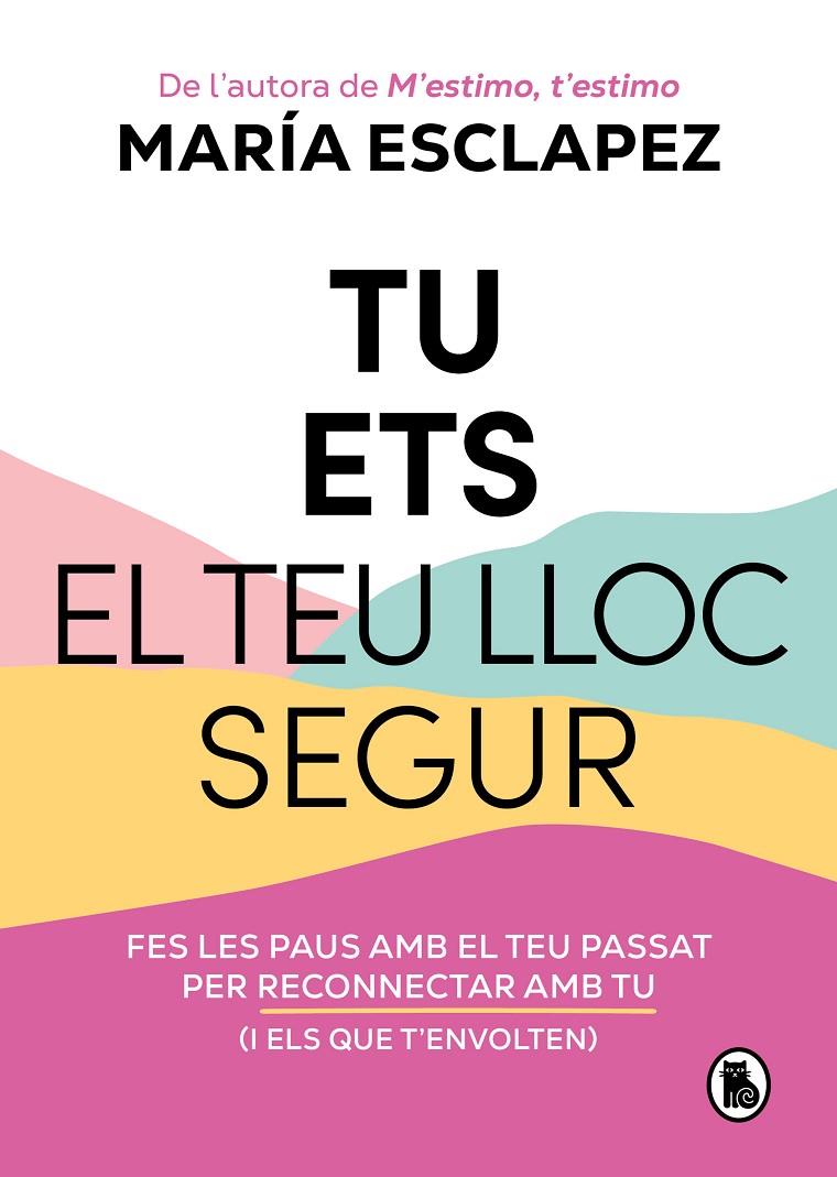 TU ETS EL TEU LLOC SEGUR | 9788402428639 | ESCLAPEZ, MARÍA | Galatea Llibres | Llibreria online de Reus, Tarragona | Comprar llibres en català i castellà online