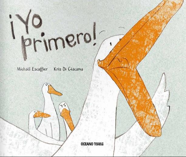 YO PRIMERO! | 9786077352303 | ESCOFFIER, MICHAEL/DI GIACOMO, KRIS | Galatea Llibres | Llibreria online de Reus, Tarragona | Comprar llibres en català i castellà online