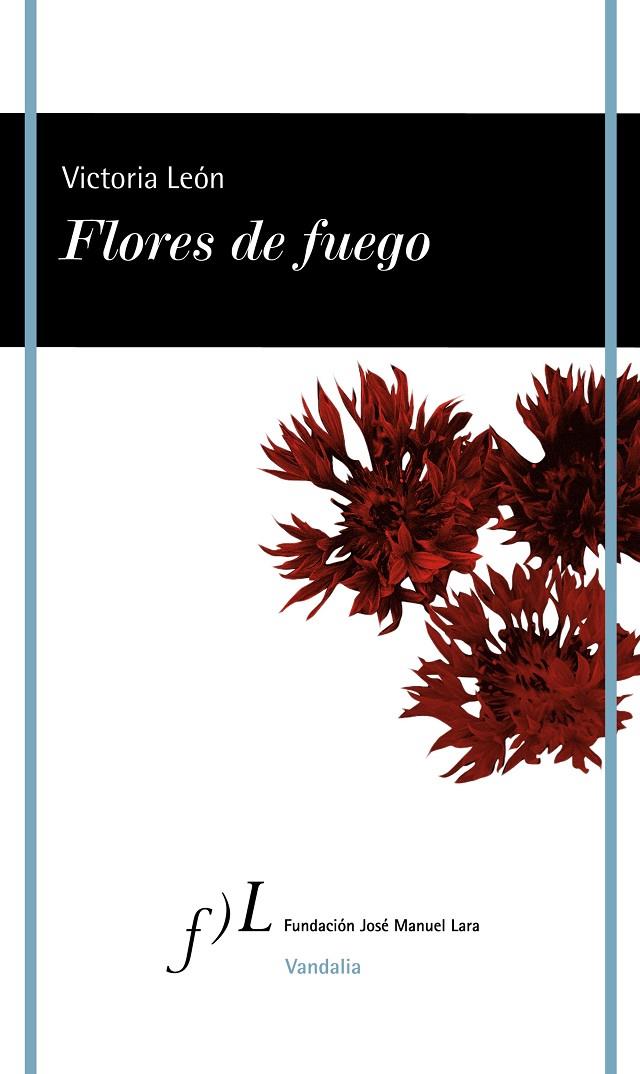 FLORES DE FUEGO | 9788419132109 | LEÓN, VICTORIA | Galatea Llibres | Llibreria online de Reus, Tarragona | Comprar llibres en català i castellà online