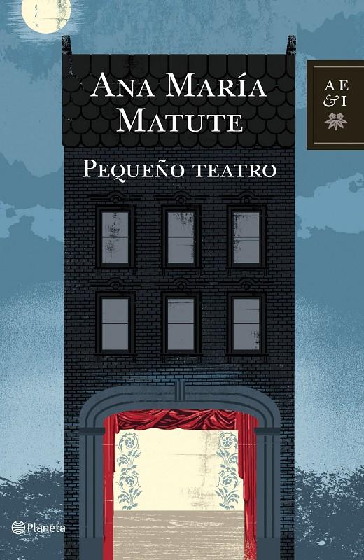 PEQUEÑO TEATRO | 9788408100850 | MATUTE, ANA MARIA | Galatea Llibres | Llibreria online de Reus, Tarragona | Comprar llibres en català i castellà online