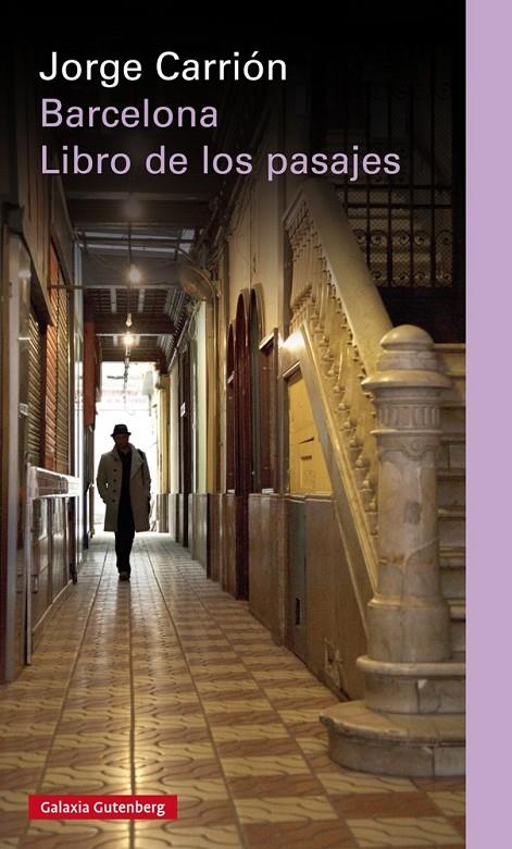 BARCELONA. EL LIBRO DE LOS PASAJES | 9788481098051 | CARRIÓN, JORGE | Galatea Llibres | Llibreria online de Reus, Tarragona | Comprar llibres en català i castellà online