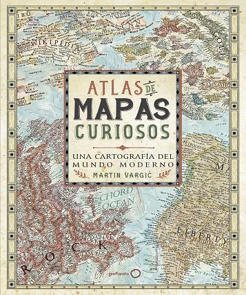 ATLAS DE MAPAS CURIOSOS | 9788408165705 | VARGIC, MARTIN | Galatea Llibres | Librería online de Reus, Tarragona | Comprar libros en catalán y castellano online