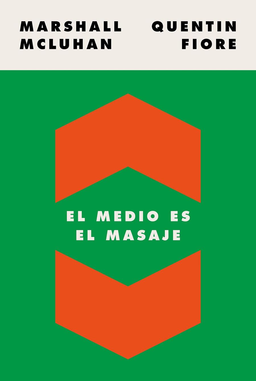 EL MEDIO ES EL MASAJE | 9788449337482 | MCLUHAN, MARSHALL/FIORE, QUENTIN | Galatea Llibres | Llibreria online de Reus, Tarragona | Comprar llibres en català i castellà online