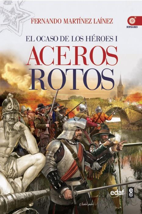 ACEROS ROTOS | 9788441433410 | MARTÍNEZ LAÍNEZ, FERNANDO | Galatea Llibres | Llibreria online de Reus, Tarragona | Comprar llibres en català i castellà online