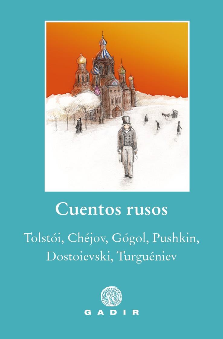 CUENTOS RUSOS | 9788412240627 | TOLSTÓI / CHÉJOV / GÓGOL / PUSHKIN / DOSTOIEVSKI / TURGUÉNIEV | Galatea Llibres | Llibreria online de Reus, Tarragona | Comprar llibres en català i castellà online