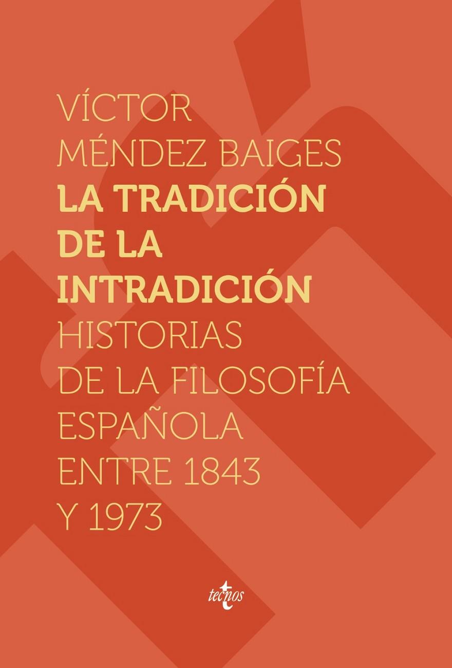 LA TRADICIÓN DE LA INTRADICIÓN | 9788430981557 | MÉNDEZ BAIGES, VÍCTOR | Galatea Llibres | Llibreria online de Reus, Tarragona | Comprar llibres en català i castellà online
