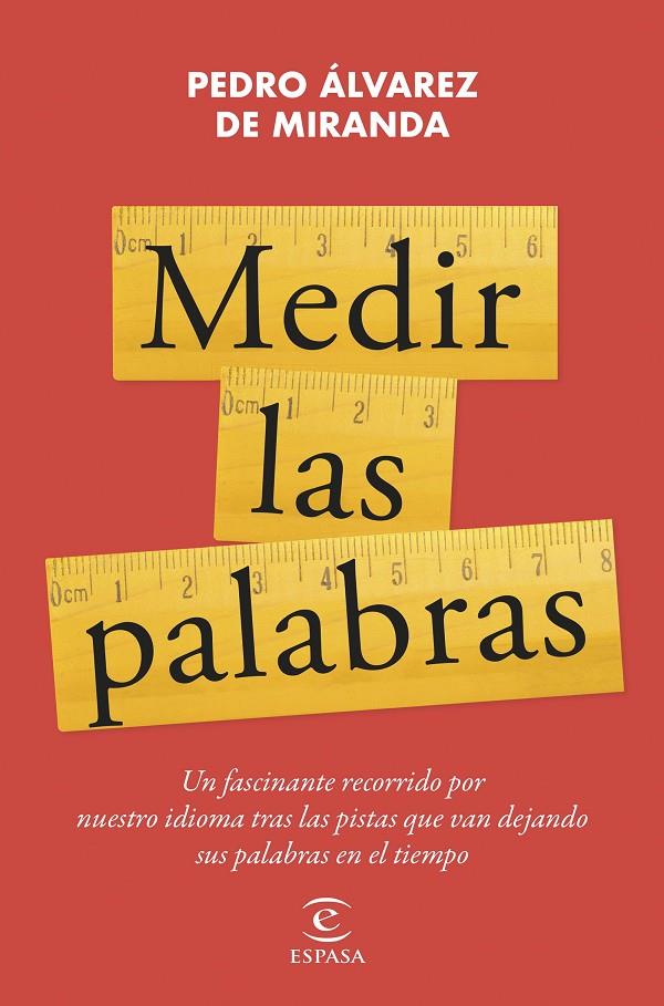 MEDIR LAS PALABRAS | 9788467072006 | ÁLVAREZ DE MIRANDA, PEDRO | Galatea Llibres | Llibreria online de Reus, Tarragona | Comprar llibres en català i castellà online