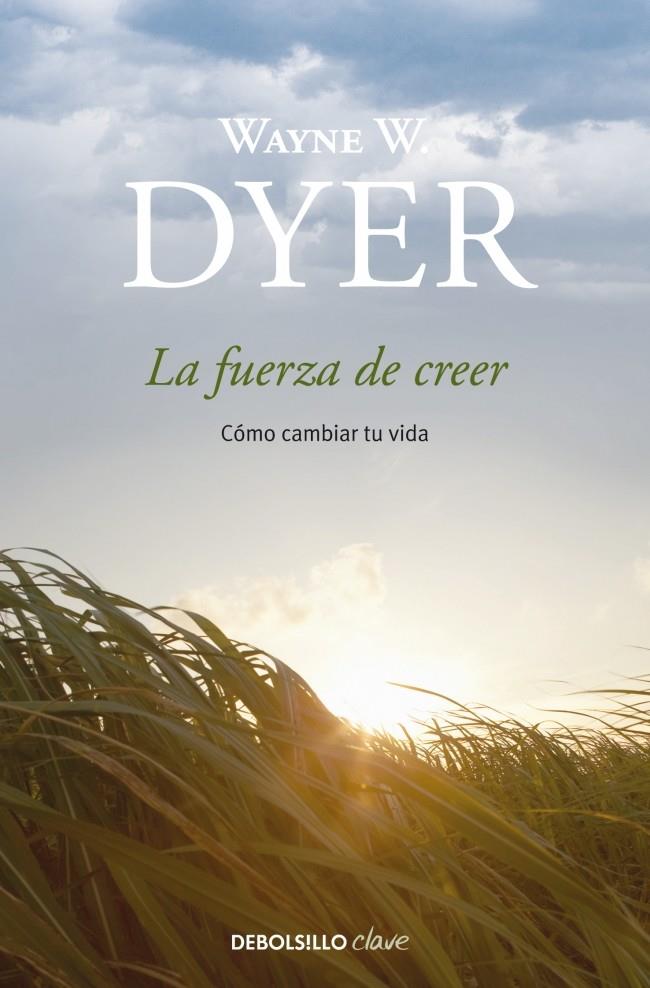 LA FUERZA DE CREER | 9788499083995 | DYER, WAYNE W. | Galatea Llibres | Llibreria online de Reus, Tarragona | Comprar llibres en català i castellà online