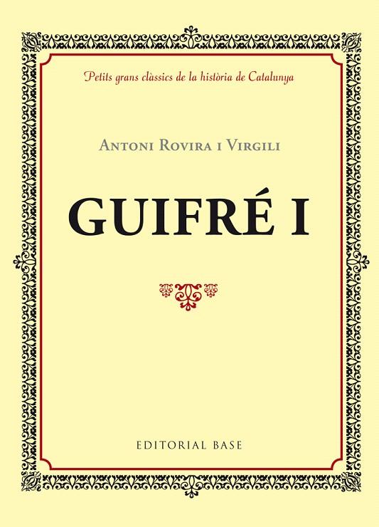 GUIFRÉ I | 9788416587339 | ROVIRA I VIRGILI, ANTONI | Galatea Llibres | Llibreria online de Reus, Tarragona | Comprar llibres en català i castellà online