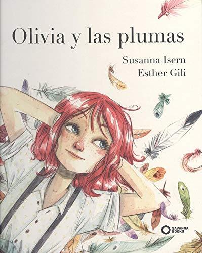 OLIVIA Y LAS PLUMAS | 9788494965456 | ISERN, SUSANNA | Galatea Llibres | Llibreria online de Reus, Tarragona | Comprar llibres en català i castellà online