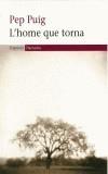 HOME QUE TORNA, L' | 9788497871273 | PUIG, PEP | Galatea Llibres | Llibreria online de Reus, Tarragona | Comprar llibres en català i castellà online