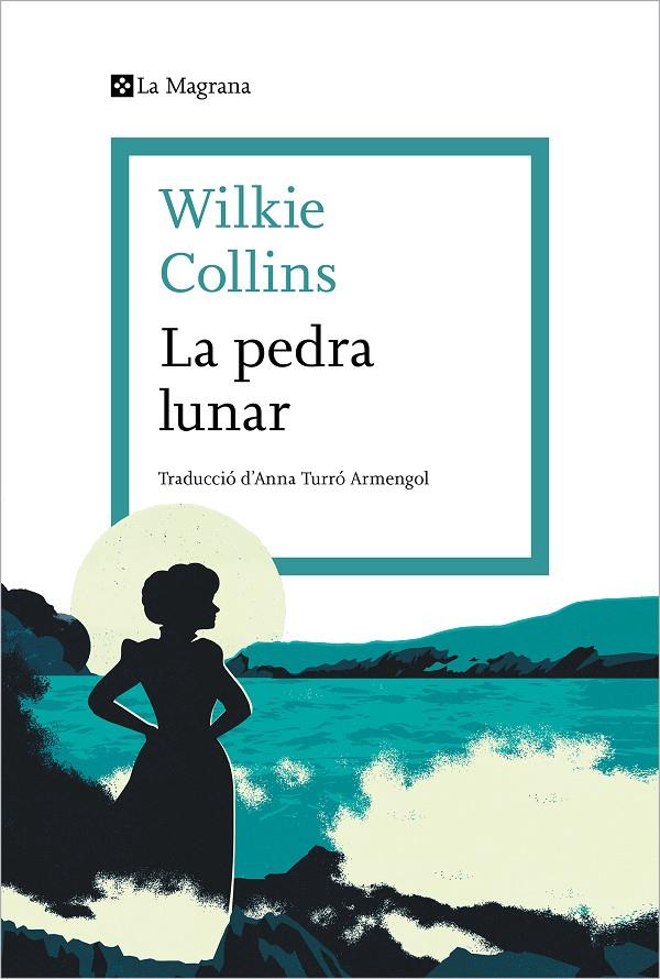 LA PEDRA LUNAR | 9788419013378 | COLLINS, WILKIE | Galatea Llibres | Llibreria online de Reus, Tarragona | Comprar llibres en català i castellà online