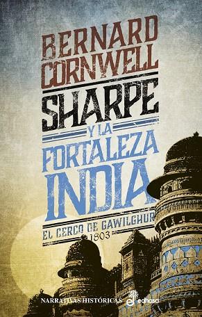 SHARPE Y LA FORTALEZA INDIA | 9788435063647 | CORNWELL, BERNARD | Galatea Llibres | Llibreria online de Reus, Tarragona | Comprar llibres en català i castellà online