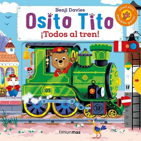 OSITO TITO ¡TODOS AL TREN! | 9788408216308 | DAVIES, BENJI | Galatea Llibres | Llibreria online de Reus, Tarragona | Comprar llibres en català i castellà online