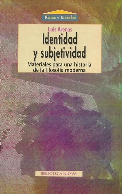 IDENTIDAD Y SUBJETIVIDAD | 9788497421218 | ARENAS, LUIS | Galatea Llibres | Llibreria online de Reus, Tarragona | Comprar llibres en català i castellà online