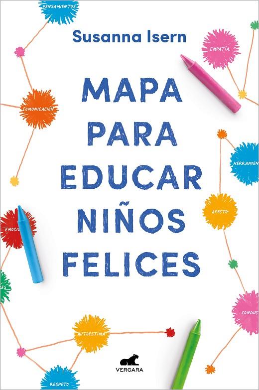 MAPA PARA EDUCAR NIÑOS FELICES | 9788418045875 | ISERN, SUSANNA | Galatea Llibres | Llibreria online de Reus, Tarragona | Comprar llibres en català i castellà online
