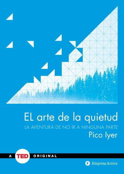 EL ARTE DE LA QUIETUD | 9788492921348 | IYER, PICO | Galatea Llibres | Llibreria online de Reus, Tarragona | Comprar llibres en català i castellà online