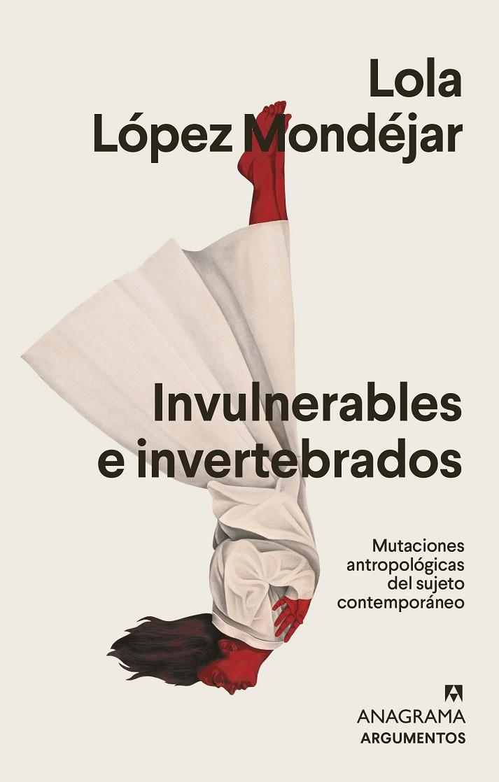 INVULNERABLES E INVERTEBRADOS | 9788433964878 | LÓPEZ MONDÉJAR, LOLA | Galatea Llibres | Llibreria online de Reus, Tarragona | Comprar llibres en català i castellà online