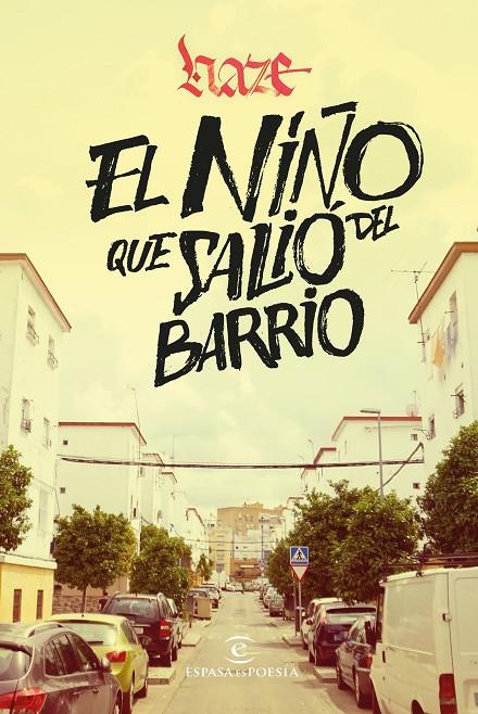EL NIÑO QUE SALIÓ DEL BARRIO | 9788467063134 | HAZE | Galatea Llibres | Llibreria online de Reus, Tarragona | Comprar llibres en català i castellà online
