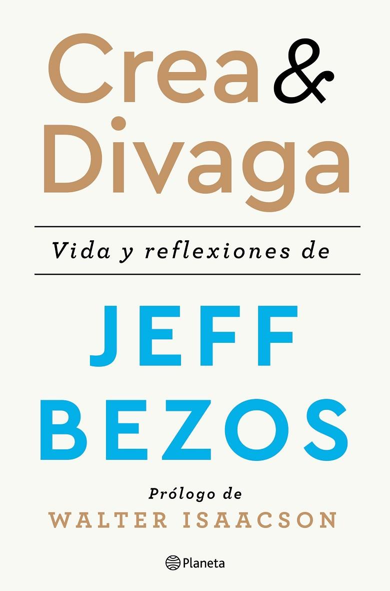 CREA Y DIVAGA | 9788408236207 | BEZOS, JEFF | Galatea Llibres | Llibreria online de Reus, Tarragona | Comprar llibres en català i castellà online