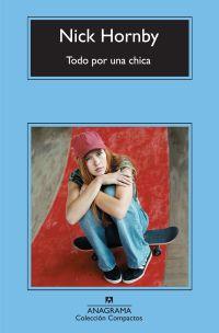 TODO POR UNA CHICA | 9788433973818 | HORNBY, NICK | Galatea Llibres | Llibreria online de Reus, Tarragona | Comprar llibres en català i castellà online